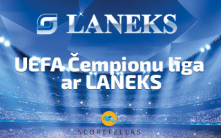 Scorefellas piedāvā: UEFA ČL konkurss kopā ar <b>Laneks</b>