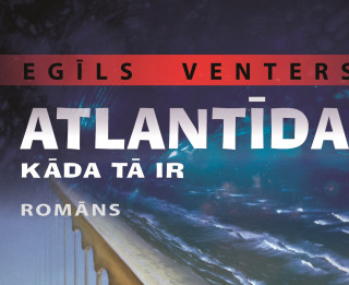 <i>Apgāds Zvaigzne</i> izdod Egīla Ventera Atlantīda