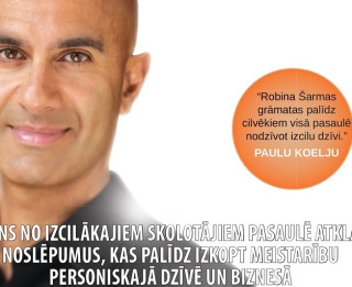 Izdevniecība Avots piedāvā pasaulslavenā līdermākslas skolotāja Robina Šarmas grāmatu “Izcilības stundas”
