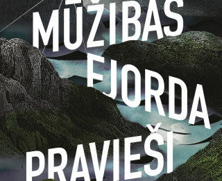 Mūžības fjorda pravieši – izcils romāns!