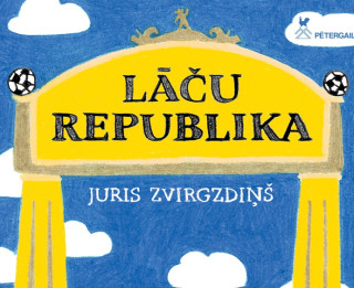 Izdota jauna grāmata bērniem - Lāču republika