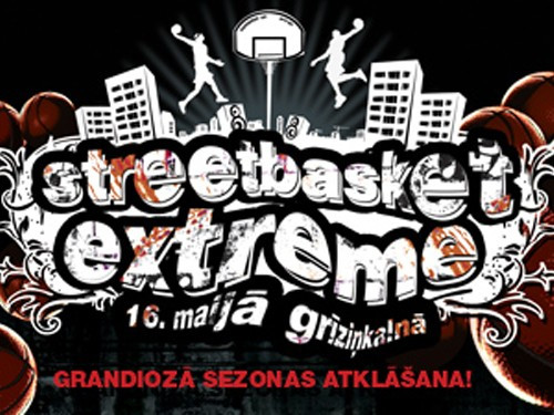 "Streetbasket Extreme" sezonas atklāšanas talka 9.maijā