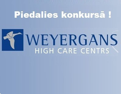 "Weyergans High Care Centra skaistuma un veselības eksperts" konkursa 3.kārta