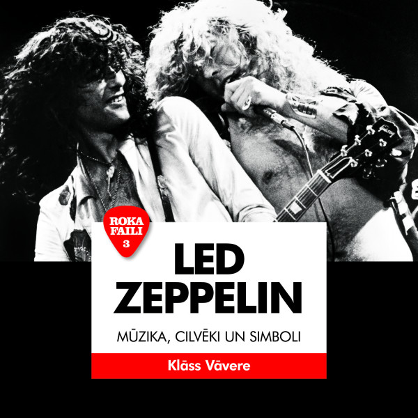 Sērijā „Roka faili” iznākusi grāmata par Led Zeppelin