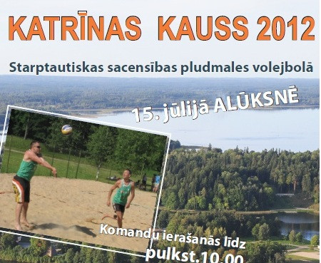 Pirmo reizi Alūksnē pludmales volejbolisti izcīnīs „Katrīnas kausu”