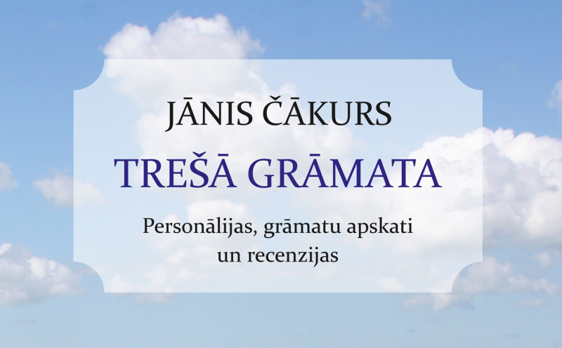 Apgādā Mansards iznāk Jāņa Čākura recenziju apkopojums „Trešā grāmata”