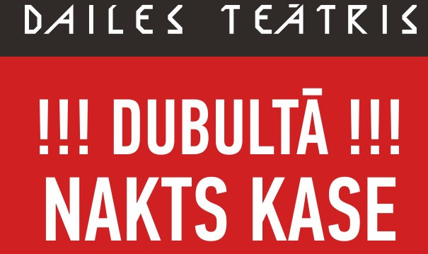 Naktī no 7. uz 8.martu - Dailes teātra Dubultā nakts kase